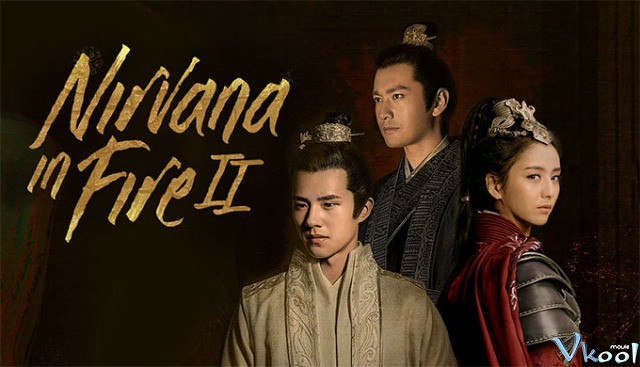 Xem Phim Lang Nha Bảng 2 - Phong Khởi Trường Lâm - Nirvana In Fire 2: The Wind Blows In Chang Lin - Vkool.Net - Ảnh 3